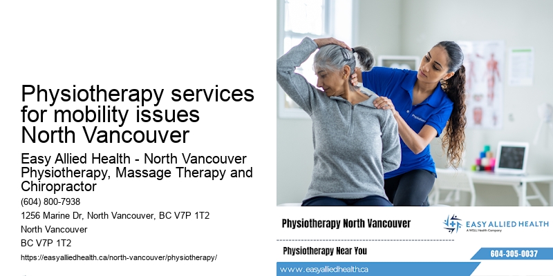 Recovery-focused physiotherapy Physiotherapy services for mobility issues North Vancouver
