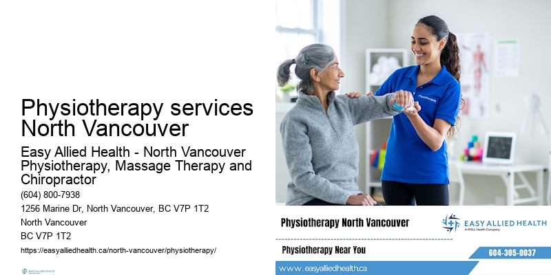 Targeted physiotherapy treatments Physiotherapy services North Vancouver
