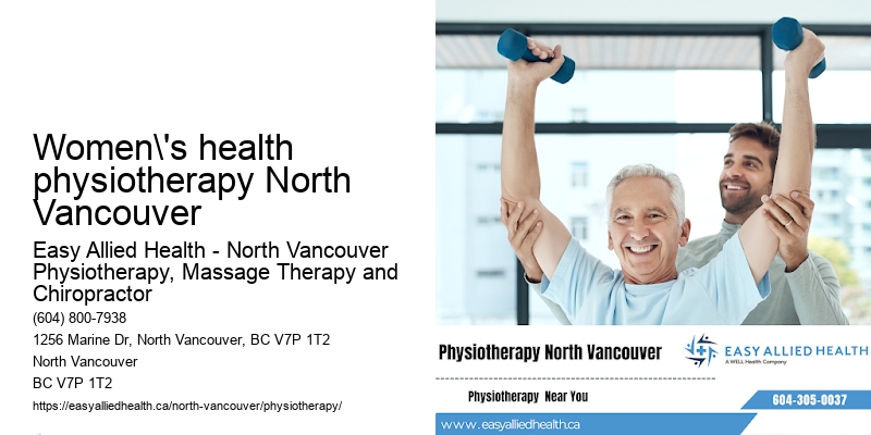 Physiotherapy for sprains and strains Women's health physiotherapy North Vancouver