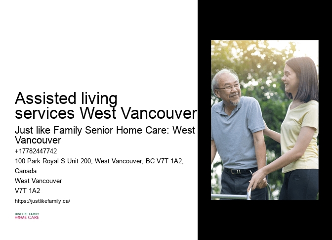 Home care agencies Assisted living services West Vancouver