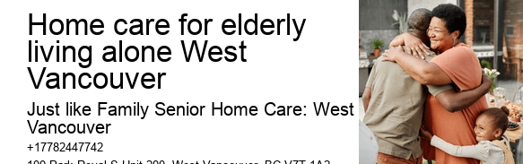 Personal care services Home care for elderly living alone West Vancouver