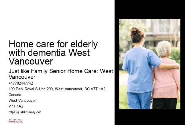 Senior personal care Home care for elderly with dementia West Vancouver