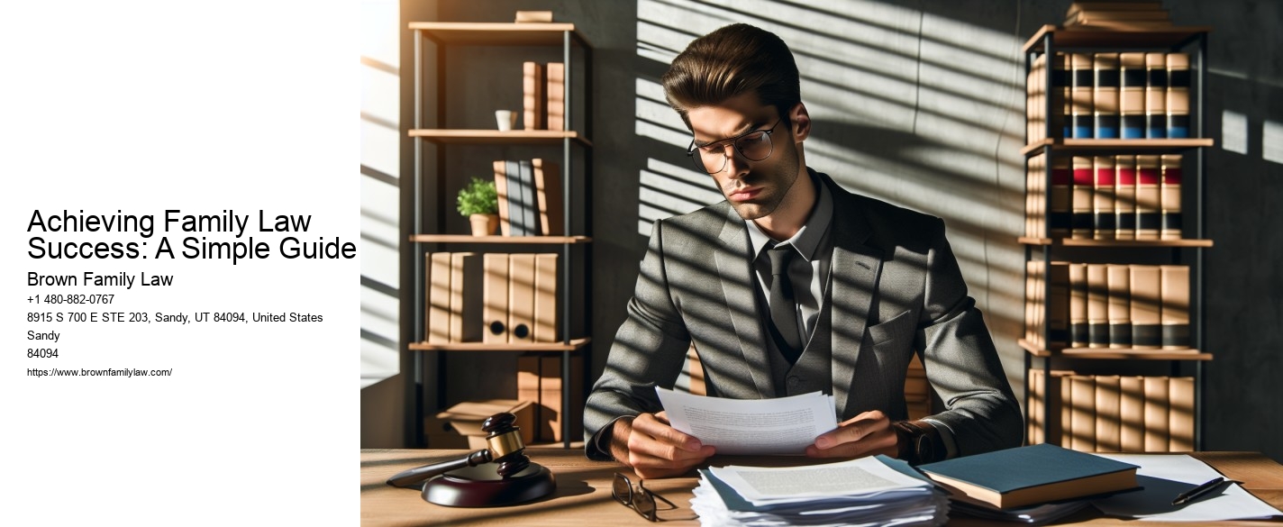 Achieving Family Law Success: A Simple Guide