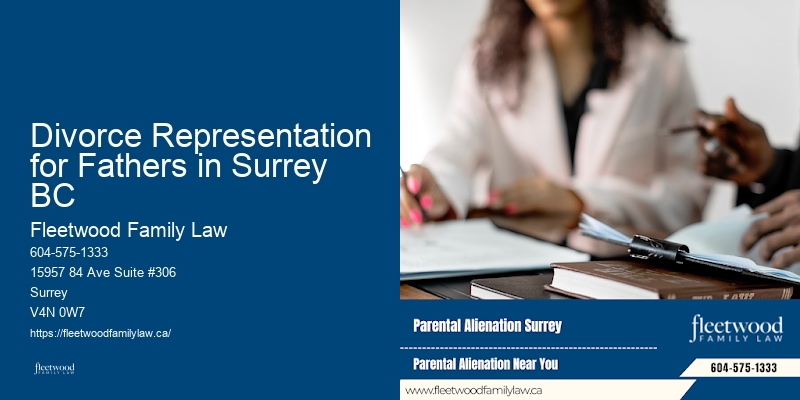Divorce Representation for Fathers in Surrey BC BC Family Lawyer Consultation