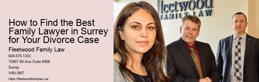 How to Find the Best Family Lawyer in Surrey for Your Divorce Case