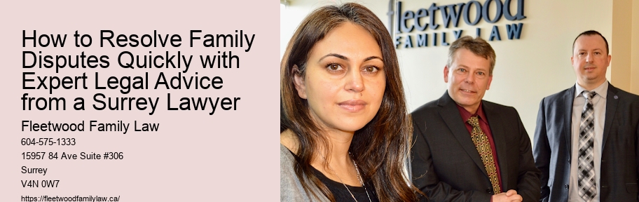 How to Resolve Family Disputes Quickly with Expert Legal Advice from a Surrey Lawyer