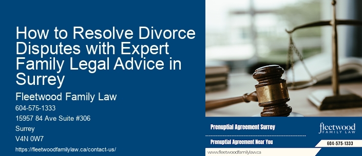 How to Resolve Divorce Disputes with Expert Family Legal Advice in Surrey