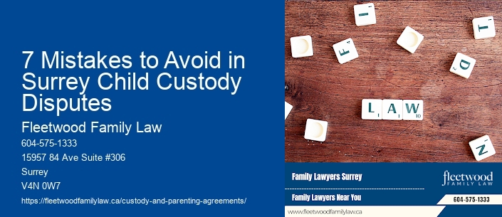 7 Mistakes to Avoid in Surrey Child Custody Disputes