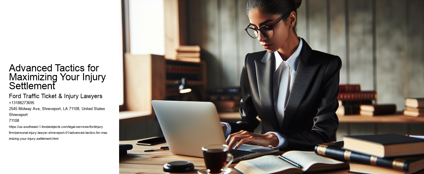 Advanced Tactics for Maximizing Your Injury Settlement