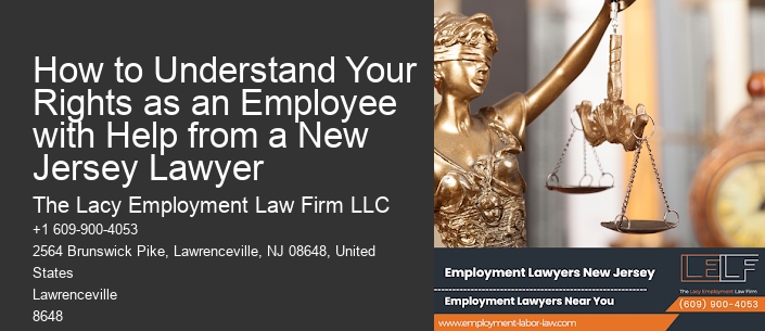 How to Understand Your Rights as an Employee with Help from a New Jersey Lawyer
