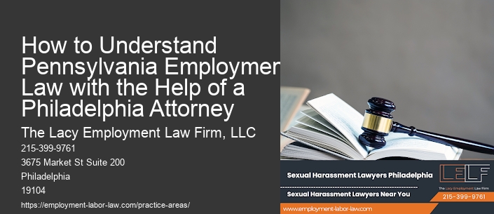How to Understand Pennsylvania Employment Law with the Help of a Philadelphia Attorney