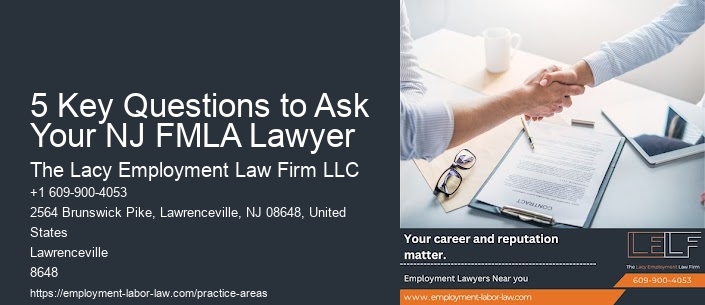 5 Key Questions to Ask Your NJ FMLA Lawyer