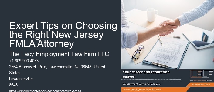 Expert Tips on Choosing the Right New Jersey FMLA Attorney