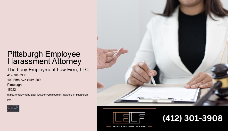 Pittsburgh Employee Harassment Attorney Employment Law Advocate