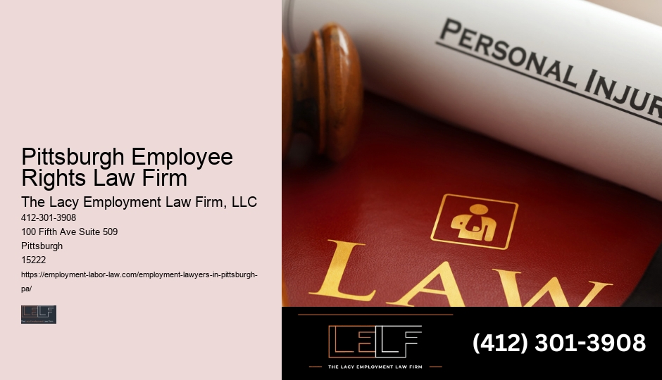 Pittsburgh Employee Rights Law Firm Employment Legal Help