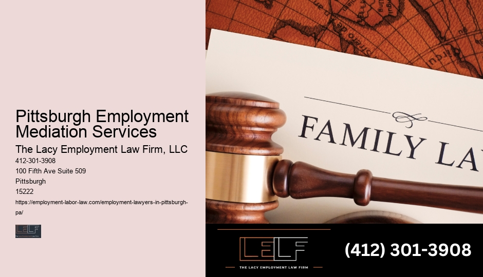 Pittsburgh Employment Mediation Services Employment Law Firm Services