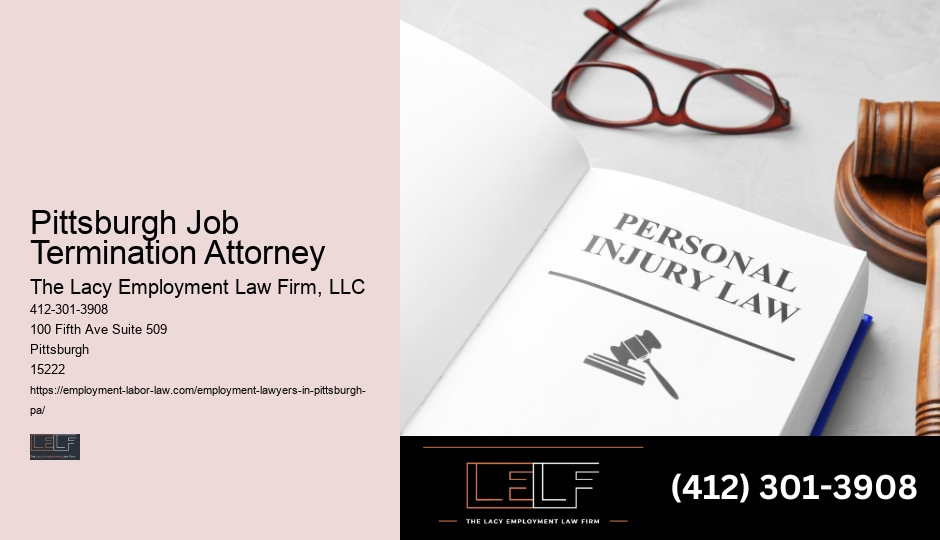 Trustworthy employment attorney in Pittsburgh Job Termination Attorney