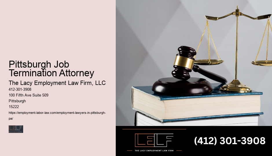 Pittsburgh Job Termination Attorney Workers' Rights Lawyer