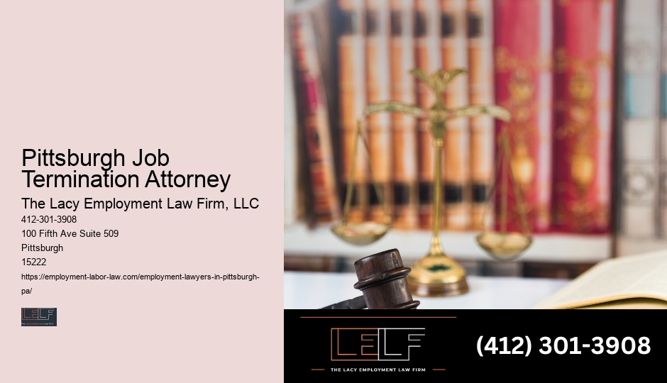 Employment law representation in Pittsburgh Job Termination Attorney