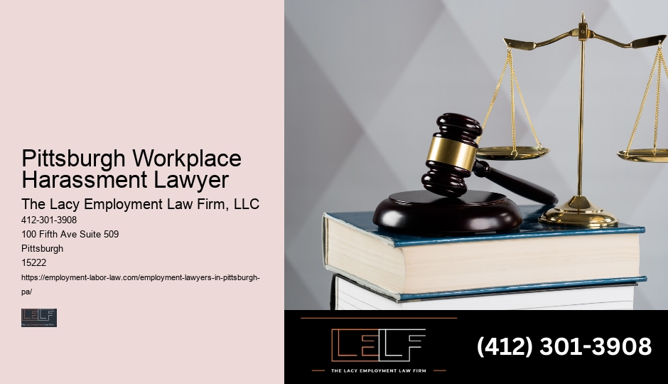 Pittsburgh Workplace Harassment Lawyer wage and hour claim attorney