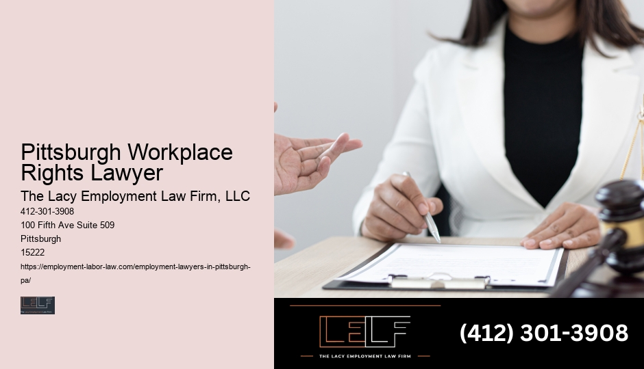 Pittsburgh Workplace Rights Lawyer Employment Law Assistance