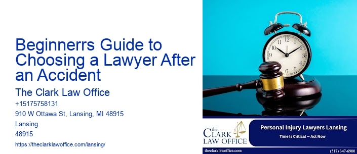 Beginnerrs Guide to Choosing a Lawyer After an Accident