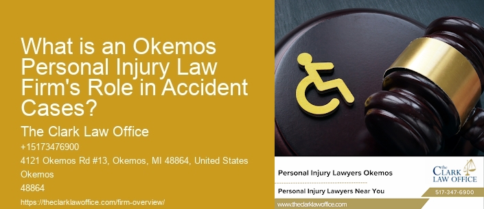 What is an Okemos Personal Injury Law Firm's Role in Accident Cases?