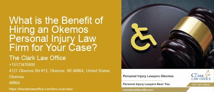 What is the Benefit of Hiring an Okemos Personal Injury Law Firm for Your Case?