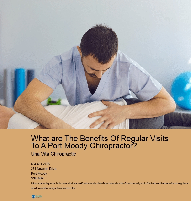 What are The Benefits Of Regular Visits To A Port Moody Chiropractor?