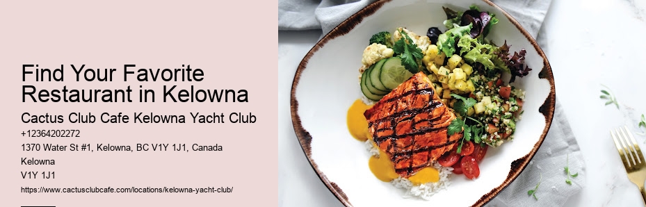Kelowna dining with seasonal menus