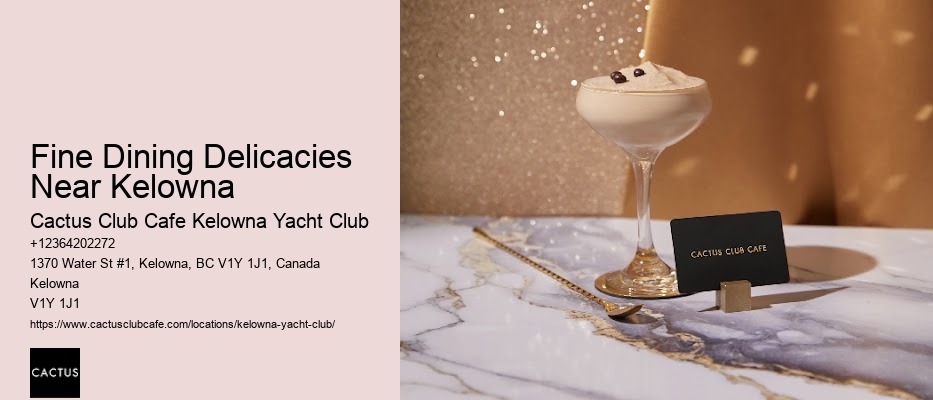 Fine Dining Treasures in Kelowna