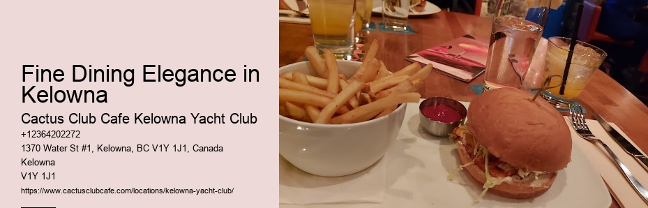 Discover Kelowna's Finest Restaurants
