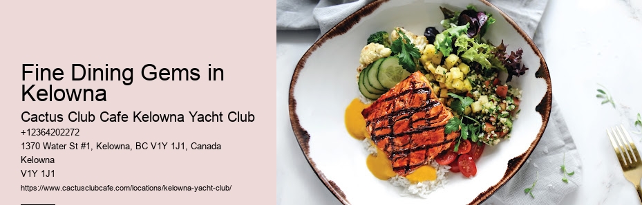 Enjoy the flavors of Kelowna