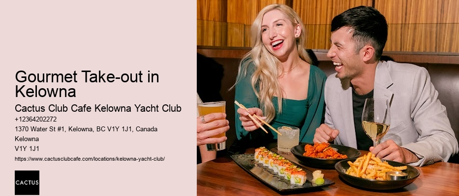 Fine Dining Discoveries in Kelowna