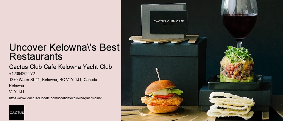 Uncover Kelowna's dining secrets
