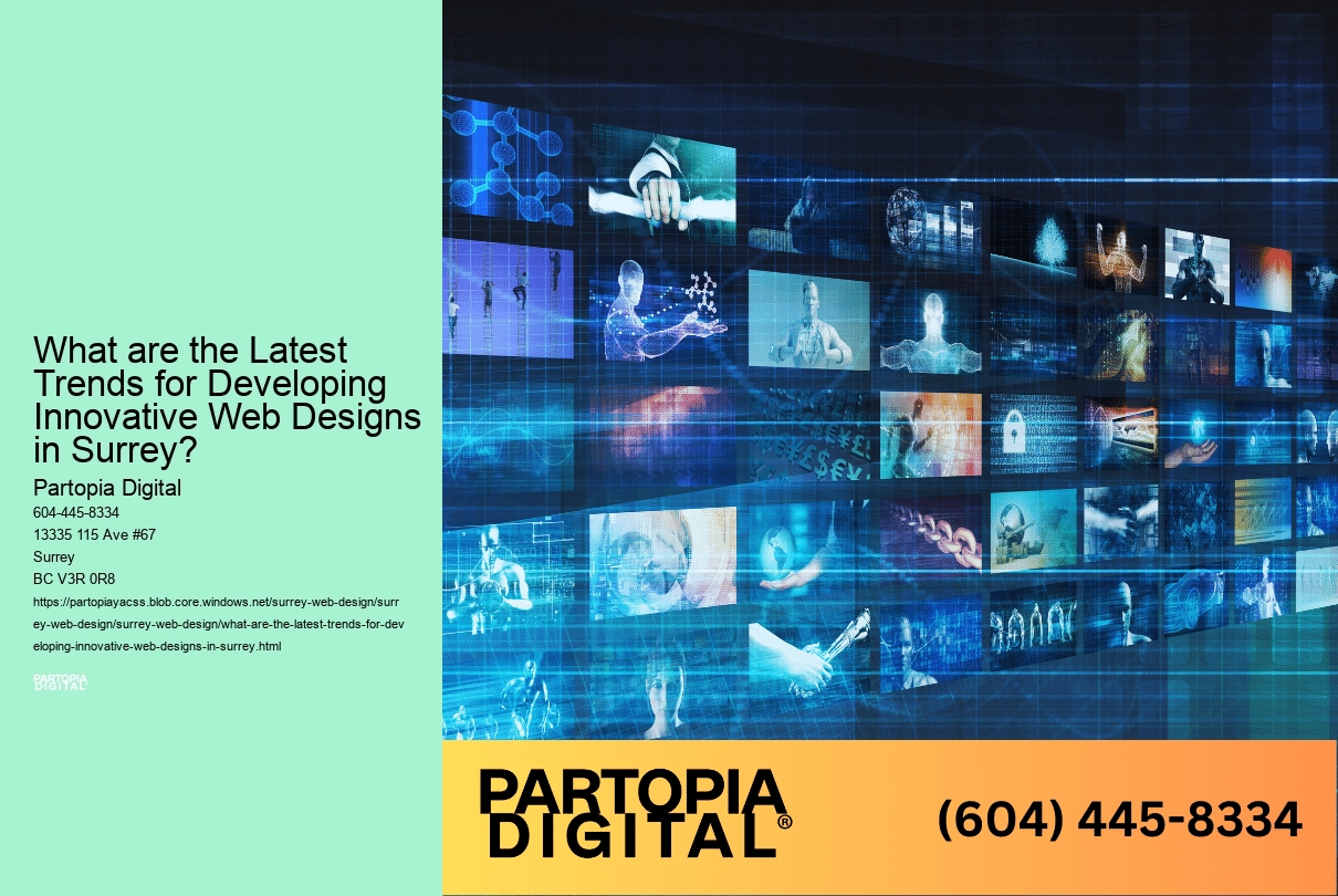 What are the Latest Trends for Developing Innovative Web Designs in Surrey?