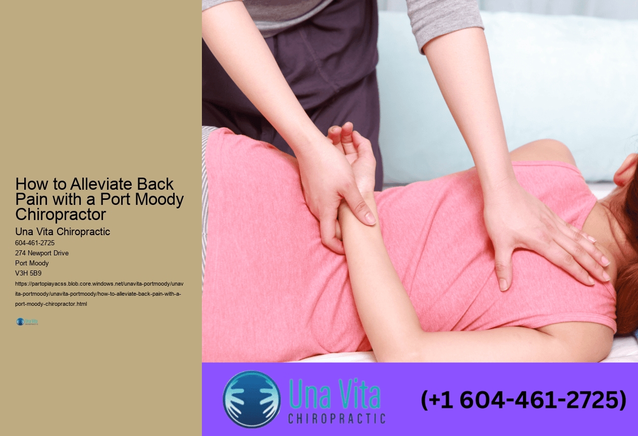 How to Alleviate Back Pain with a Port Moody Chiropractor 